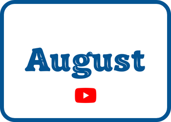 August 2026 Monthly Videos